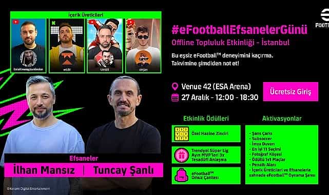 konami istanbulda gerceklesecek ve turk futbolunun efsane isimlerinin katilacagi cevrimdisi topluluk etkinligi efootballefsanelergununu duyurdu