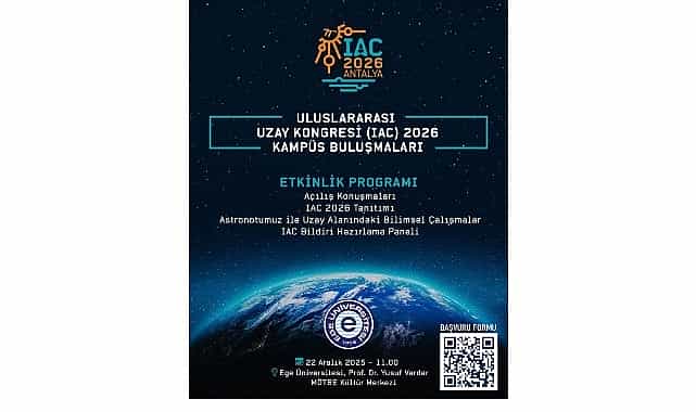 uluslararasi uzay kongresi iac 2026 kampus bulusmalarinin yeni adresi ege universitesi oldu