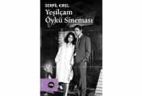 yesilcama derinlemesine bakis yesilcam oyku sinemasi