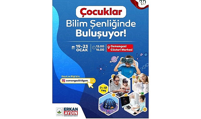 osmangazide cocuklar ve gencler bilimle bulusacak